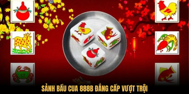 Sảnh bầu cua 28BET đẳng cấp vượt trội